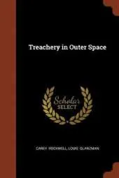 Treachery in Outer Space