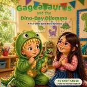 Gageasaurus and the Dino-Day Dilemma: A Fruit of the Spirit Story: Kindness