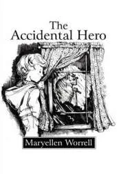 The Accidental Hero