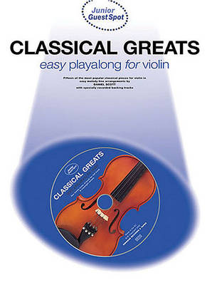 Junior Guest Spot: Classical Greats - Easy Playalong (Violin)