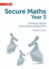 Secure Year 3 Maths Teacher's Pack: A Primary Maths Intervention Programme