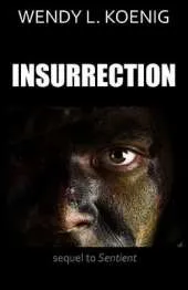 Insurrection: sequel to Sentient