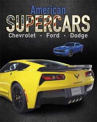 Supercars: American Supercars: Dodge, Chevrolet, Ford