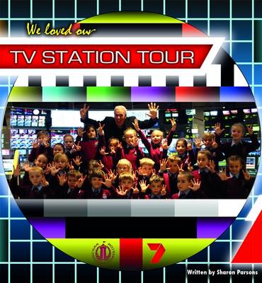 We Loved Our TV Station Tour