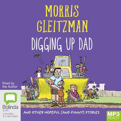 Digging Up Dad: And Other Hopeful (And Funny) Stories