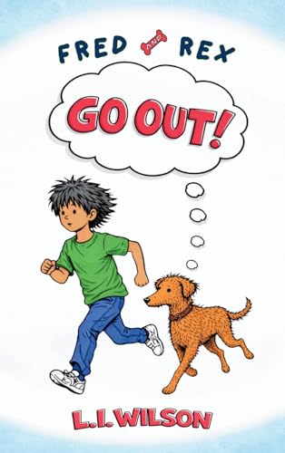 Fred and Rex: Go Out!