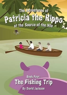 The Adventures of Patricia the Hippo at the Source of the Nile