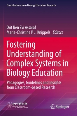 Fostering Understanding of Complex Systems in Biology Education: Pedagogies, Guidelines and Insights from Classroom-based Research