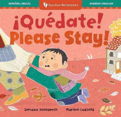 ¡Quédate! / Please Stay!