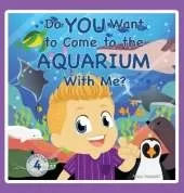 Do You Want to Come to the Aquarium With Me?