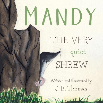 MANDY: THE VERY quiet SHREW