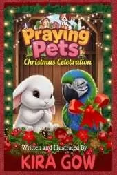 Praying Pets: Christmas Celebration!