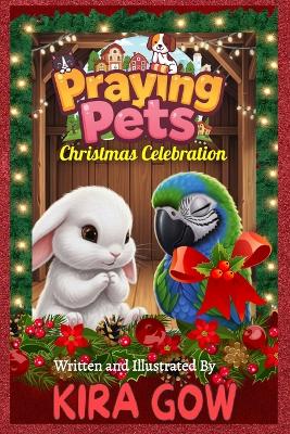 Praying Pets: Christmas Celebration!