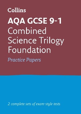AQA GCSE 9-1 Combined Science Foundation Practice Papers: Ideal for the 2026 and 2027 Exams