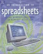 An Introduction to Spreadsheets Using Excel 2000 or Office 2000