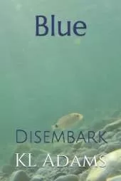 Blue: Disembark