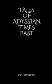 Tales Of Adyssian Times Past: First Edition