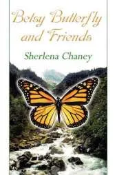 Betsy Butterfly and Friends