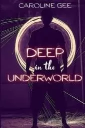 Deep in the Underworld