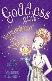 Goddess Girls: Persephone the Phony: Book 2