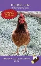 The Red Hen: Sound-Out Phonics Books Help Developing Readers, including Students with Dyslexia, Learn to Read (Step 2 in a Systematic Series of Decodable Books)