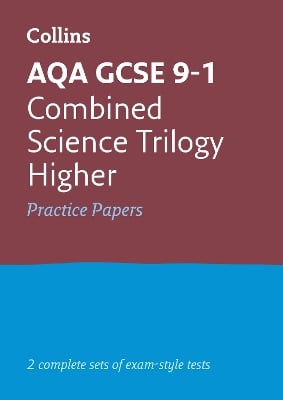 AQA GCSE 9-1 Combined Science Higher Practice Papers: Ideal for the 2026 and 2027 Exams