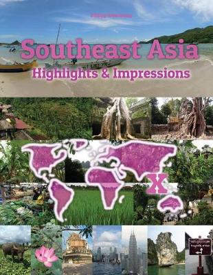 Southeast Asia Highlights & Impressions: Original Wimmelfotoheft