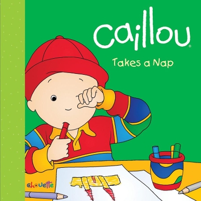 Caillou Takes a Nap