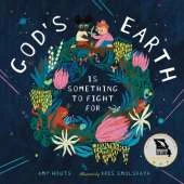 God's Earth Is Something to Fight For
