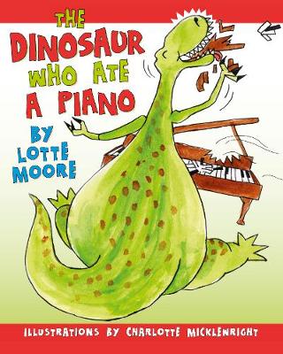 Dinosaur Who Ate A Piano