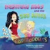 Mermaid Abby and the Sea Witch for Toddlers: A simplified version of the original story for children 3 and under