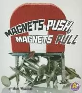 Science Starts Magnets Push, Magnets Pull
