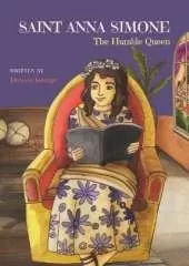 Saint Anna Simone: The Humble Queen