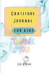 Gratitude Journal for Kids