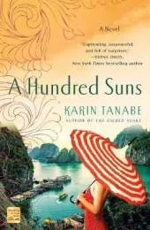 A Hundred Suns: A Novel