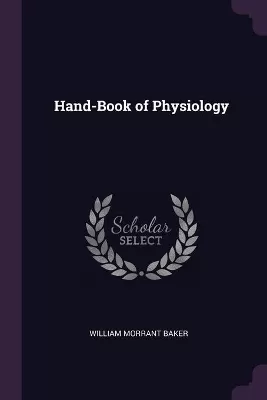 Hand-Book of Physiology