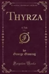 Thyrza, Vol. 1: A Tale (Classic Reprint)
