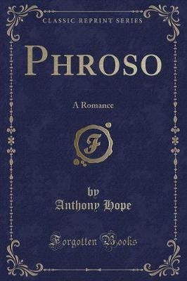 Phroso: A Romance (Classic Reprint)