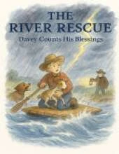 The River Rescue: Davey Counts His Blessings