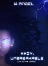 XXIV: Unbreakable