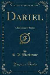 Dariel: A Romance of Surrey (Classic Reprint)