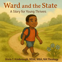Ward and the State: A Story for Young Thrivers