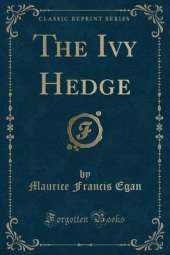 The Ivy Hedge (Classic Reprint)