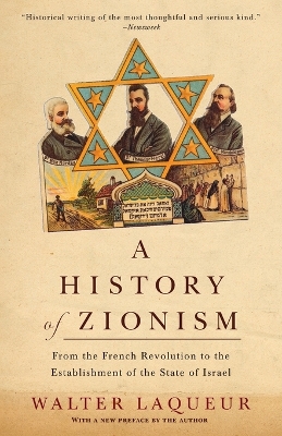 A History of Zionism: From the French Revolution to the Establishment of the State of Israel