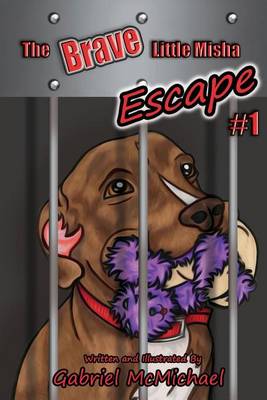 The Brave Little Misha: Escape