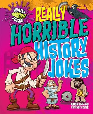 Really Horrible Jokes: Really Horrible History Jokes