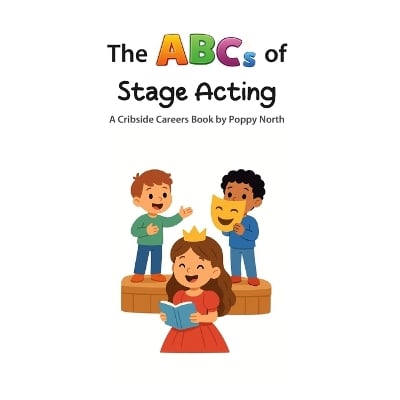 The ABCs of Stage Acting