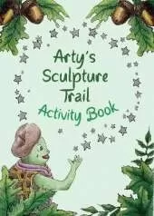Arty's Sculpture Trail: Activity Book