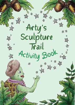 Arty's Sculpture Trail: Activity Book