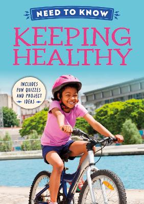 Need to Know: Keeping Healthy